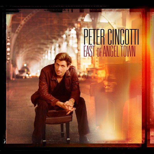 east of angel town peter cincotti 