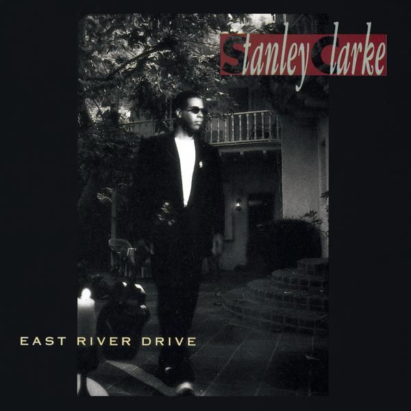 east river drive stanley clarke 