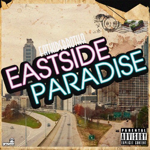 eastside paradise fatkidsbrotha  