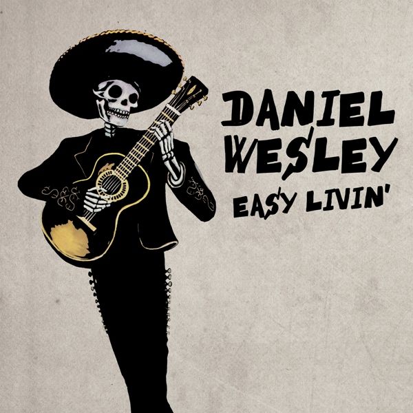 easy livin daniel wesley  