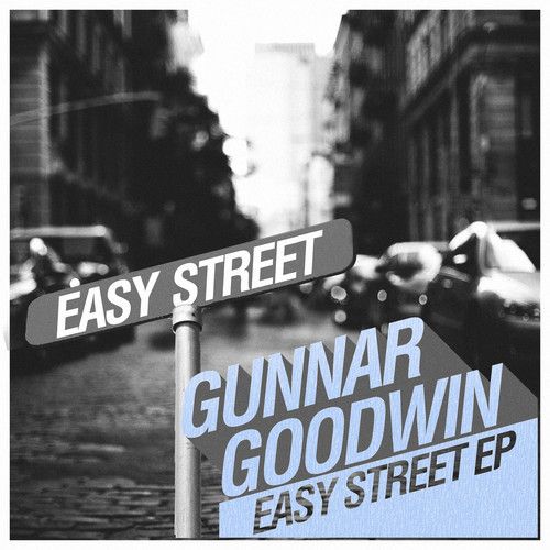 easy street gunnar goodwin  