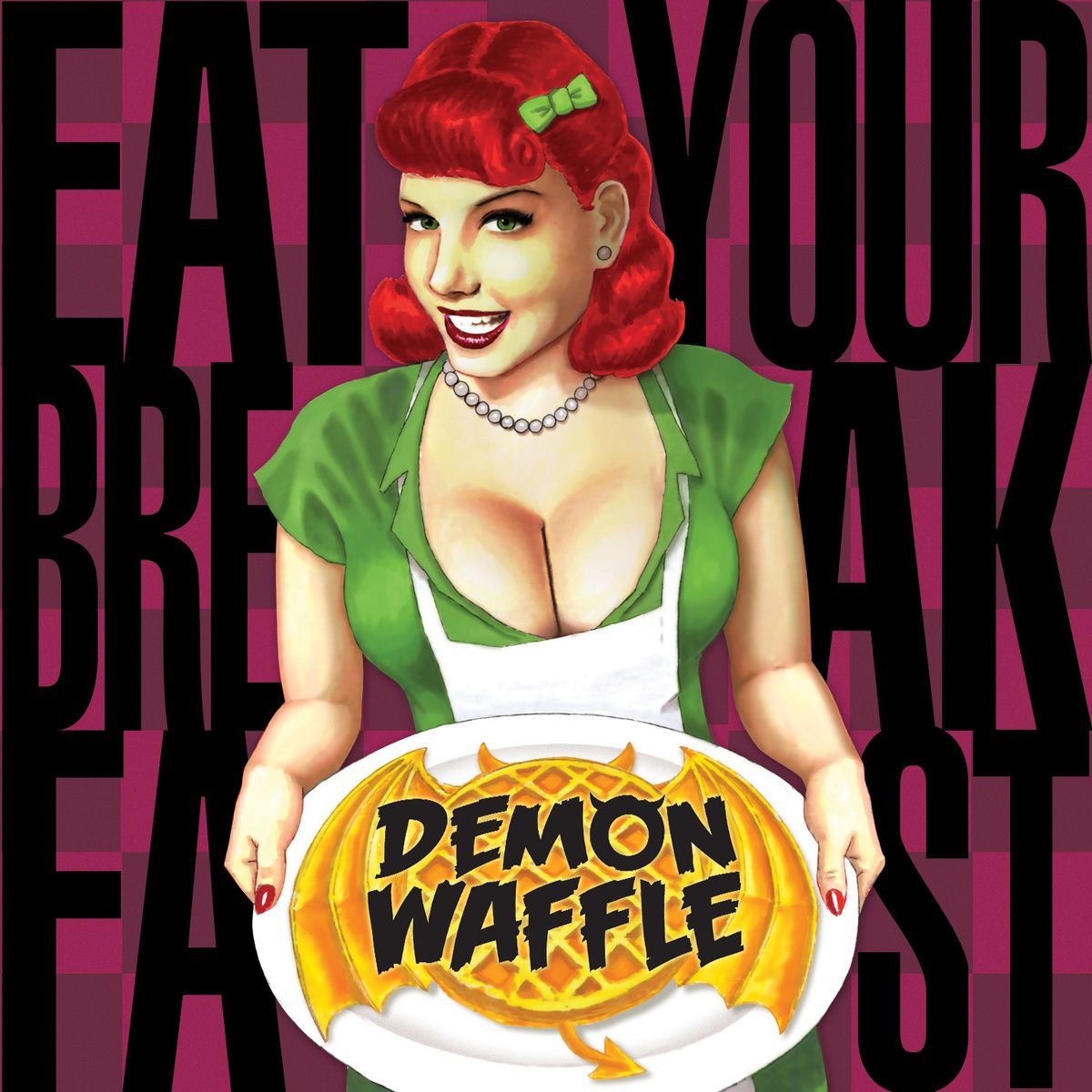eat your breakfast demon waffle  
