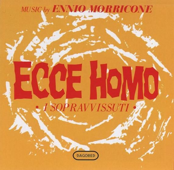 ecce homo i sopravvissuti ennio morric 