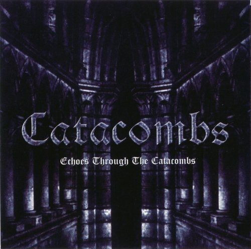 echoes through the c catacombs 