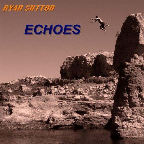 echoes ryan sutton  