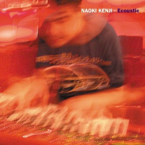 ecoustic naoki kenji 