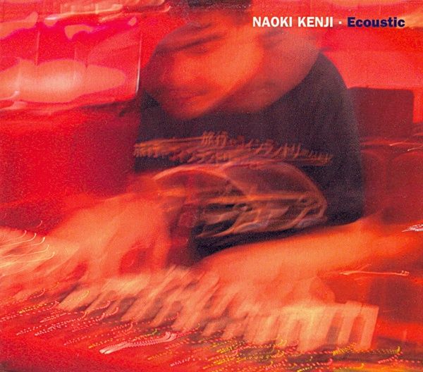 ecoustic naoki kenji 