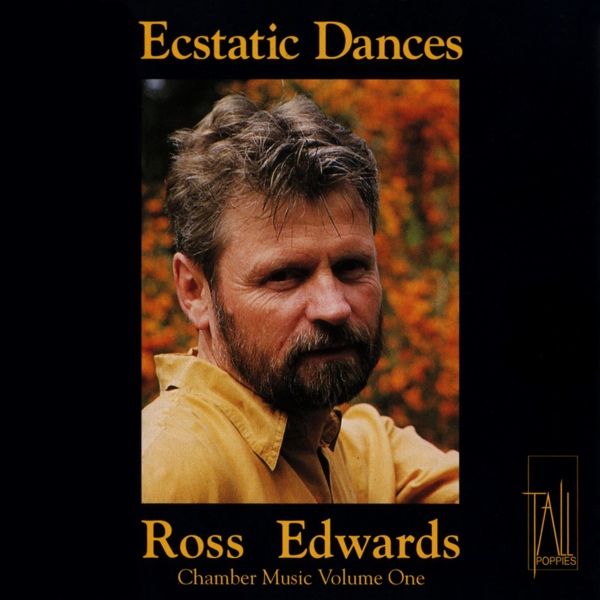 ecstatic dances ross edwards aac  