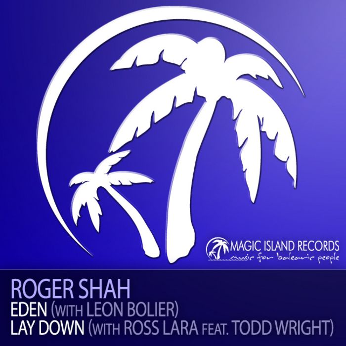eden lay down roger shah  