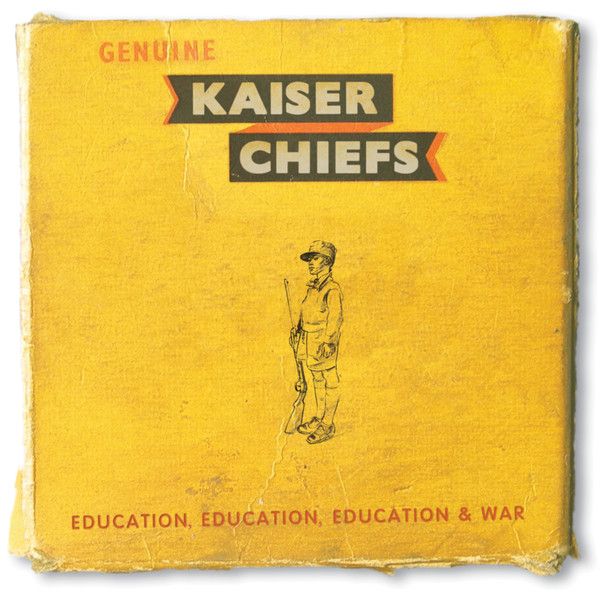 education education kaiser chiefs 