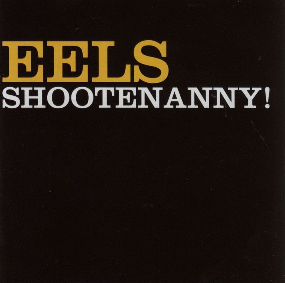 eels  shootenanny a