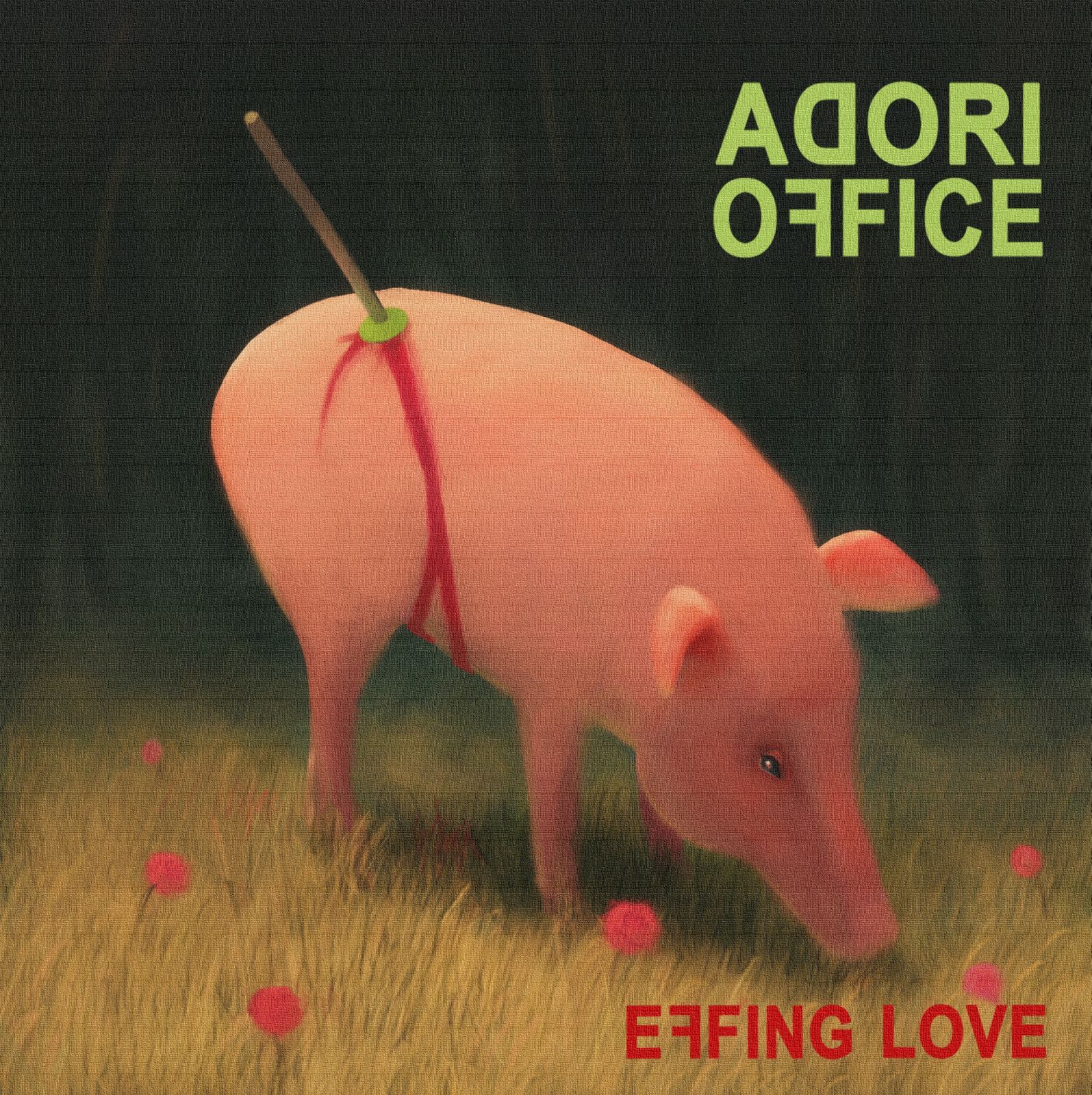 effing love adori office 