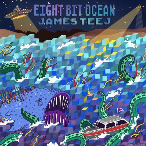 eight bit ocean james teej  