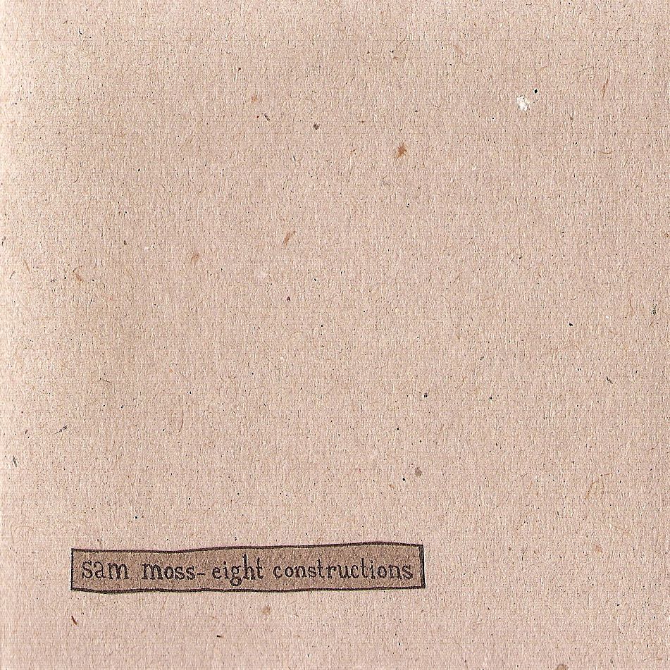 eight constructions sam moss 