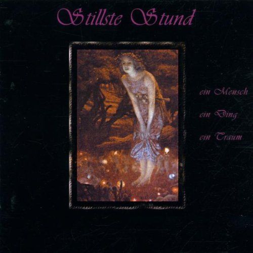 ein mensch ein ding stillste stund 