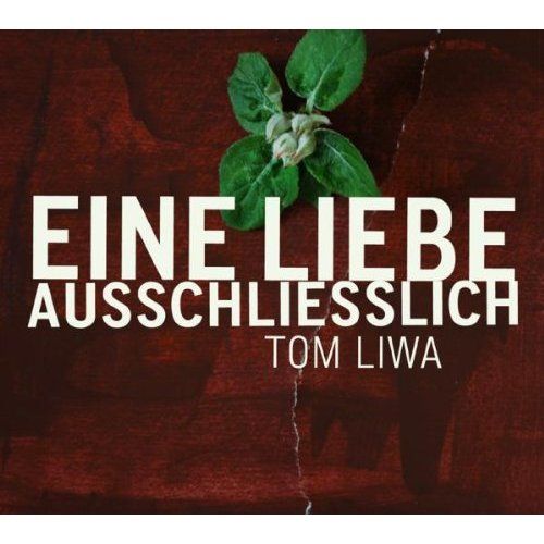 eine liebe ausschliesslich tom liwa 