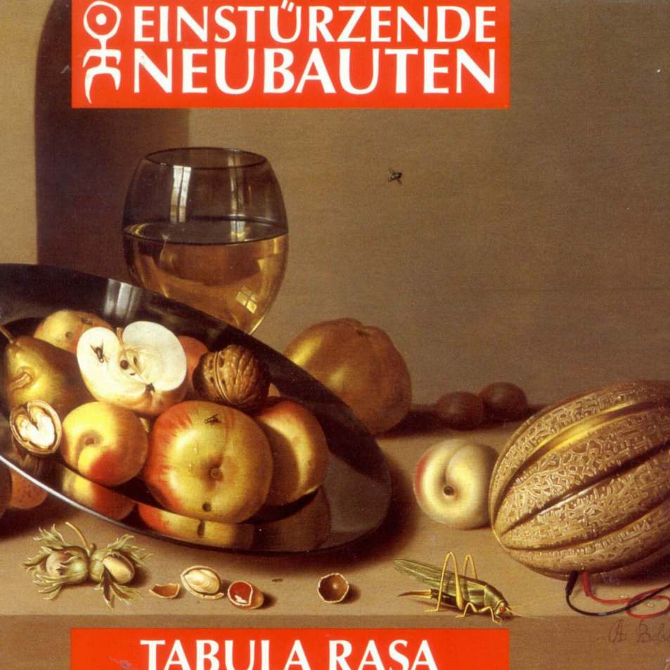einstuerzende neubauten  tabula rasa a
