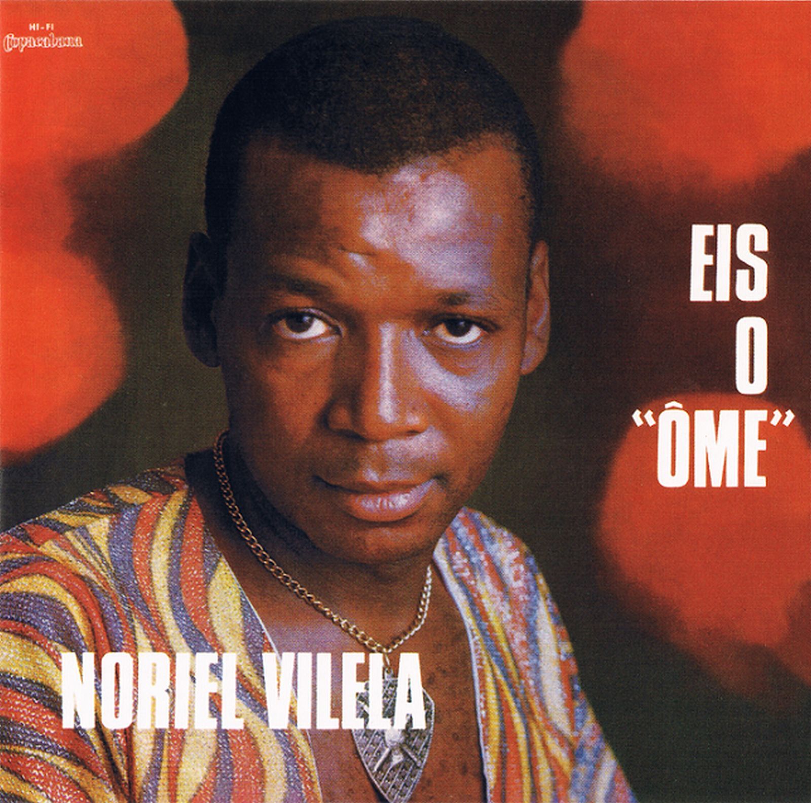 eis o Ome noriel vilela 