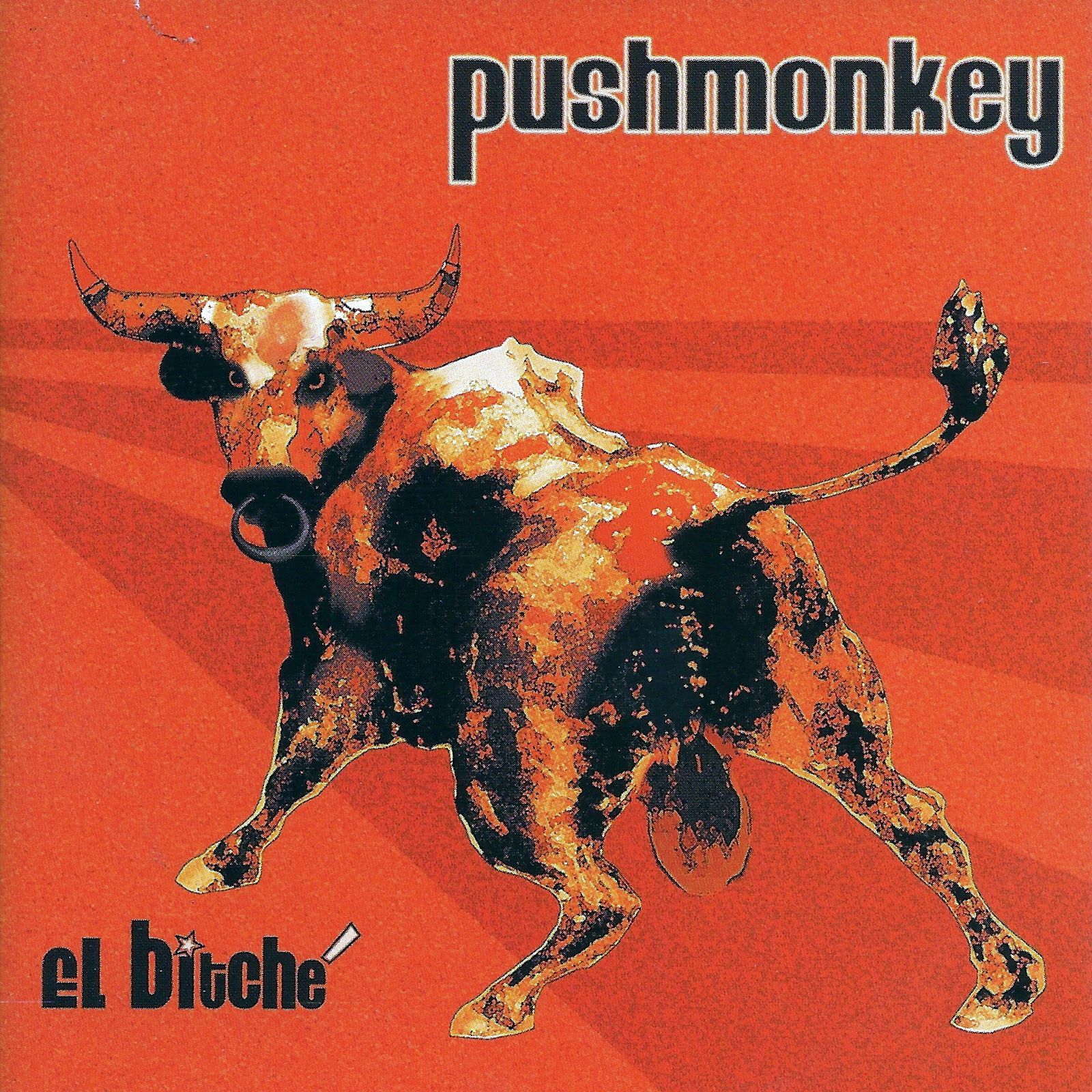 el bitche pushmonkey 