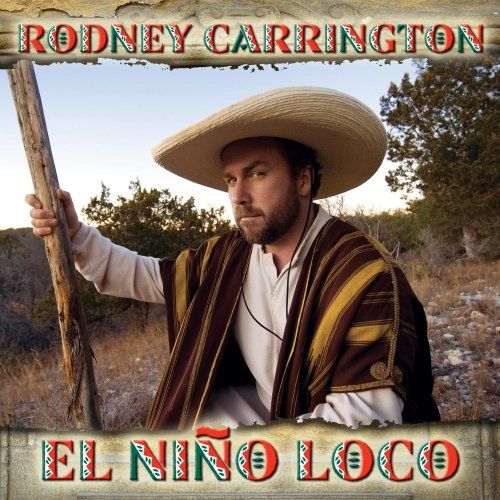el nino loco rodney carrington 