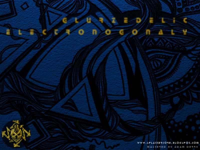 electronogonaly glurzedelic  