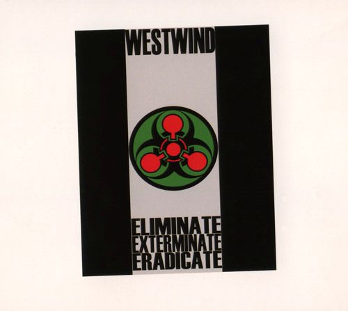 eliminate exterminate eradicate westw 
