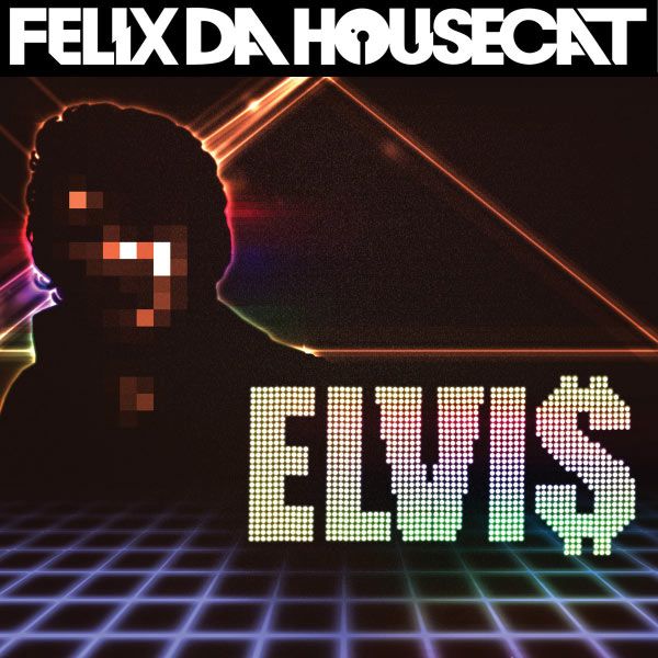 elvi felix da housecat 