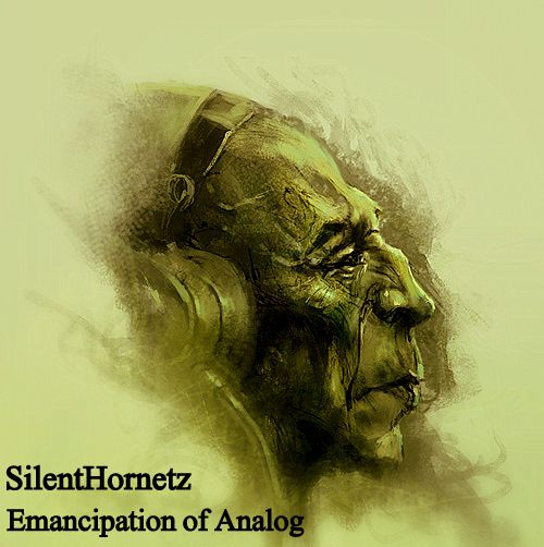 emancipation of analog silent hornetz 