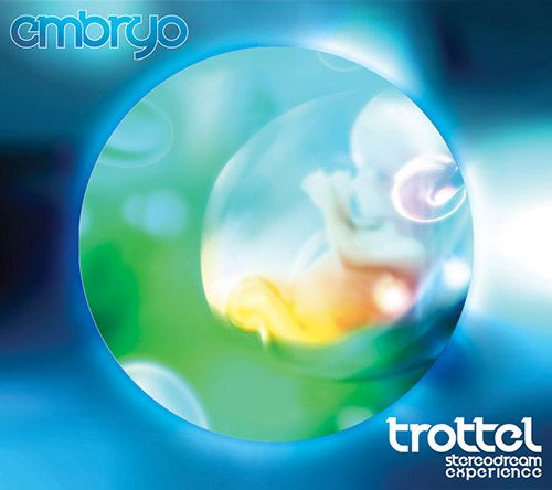 embryo trottel stereodream  