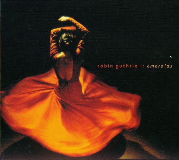 emeralds robin guthrie 