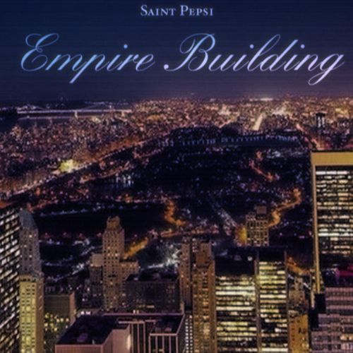 empire building saint pepsi 