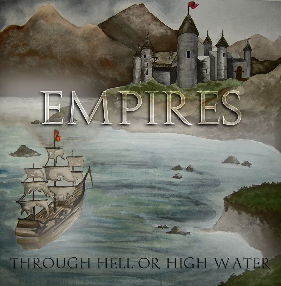 empires through hell or high  