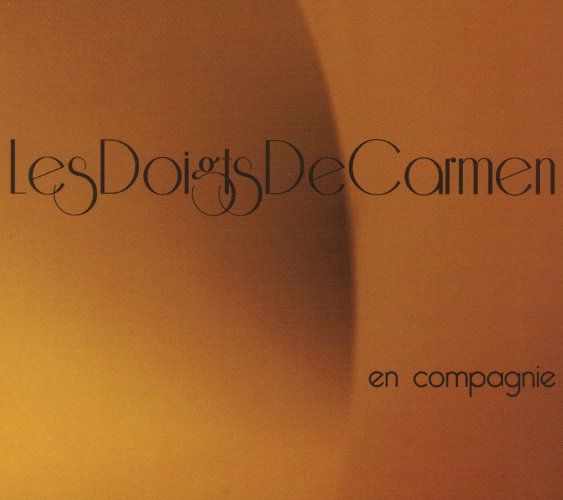 en compagnie les doigts de carmen 