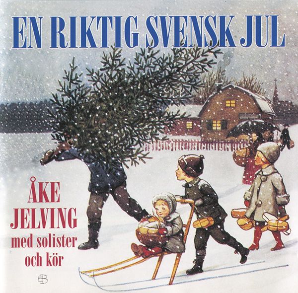 en riktig svensk jul ake jelving 