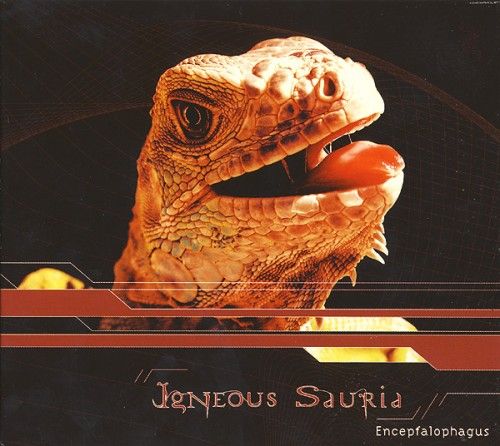 encepfalophagus igneous sauria 