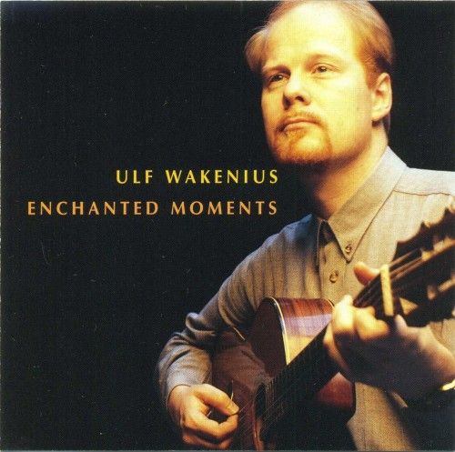 enchanted moments ulf wakenius  