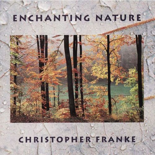 enchanting nature christopher franke 