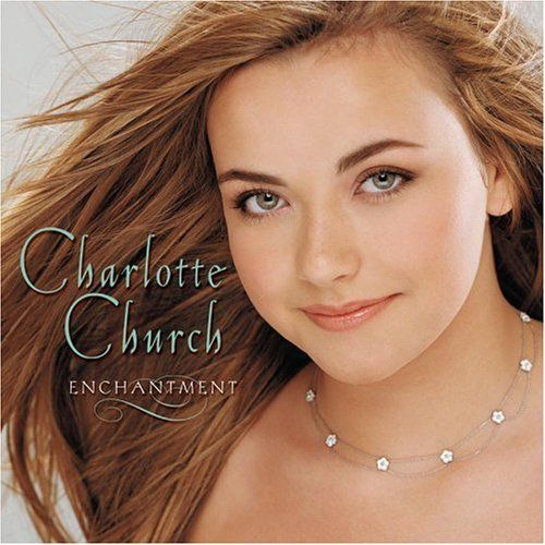 enchantment charlotte church 