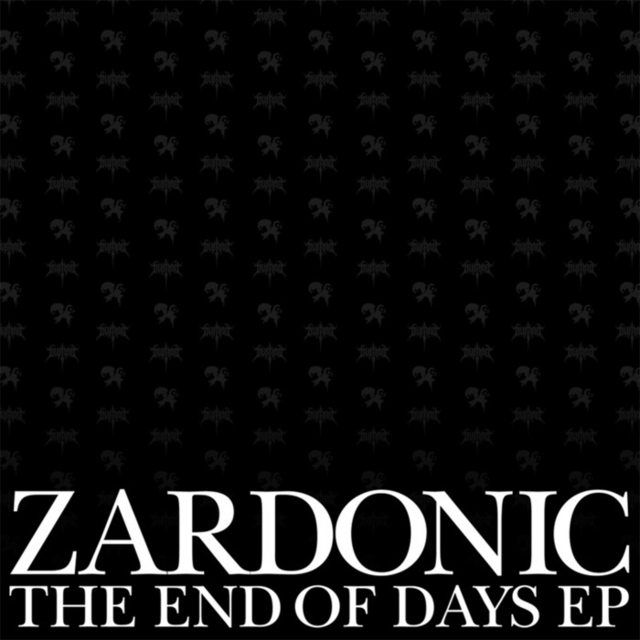 end of days ep zardonic  