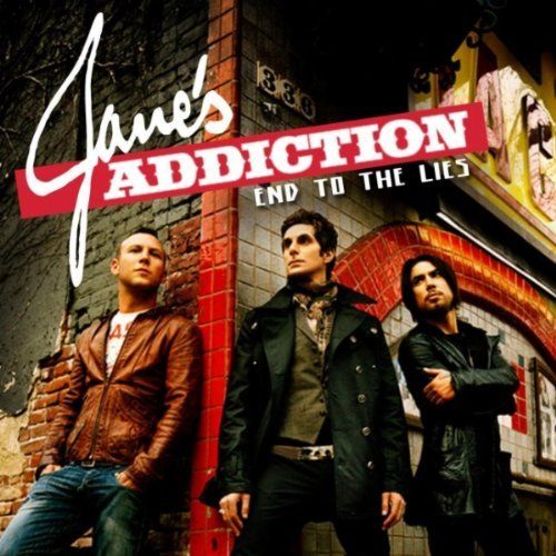 end to the lies janes addiction  