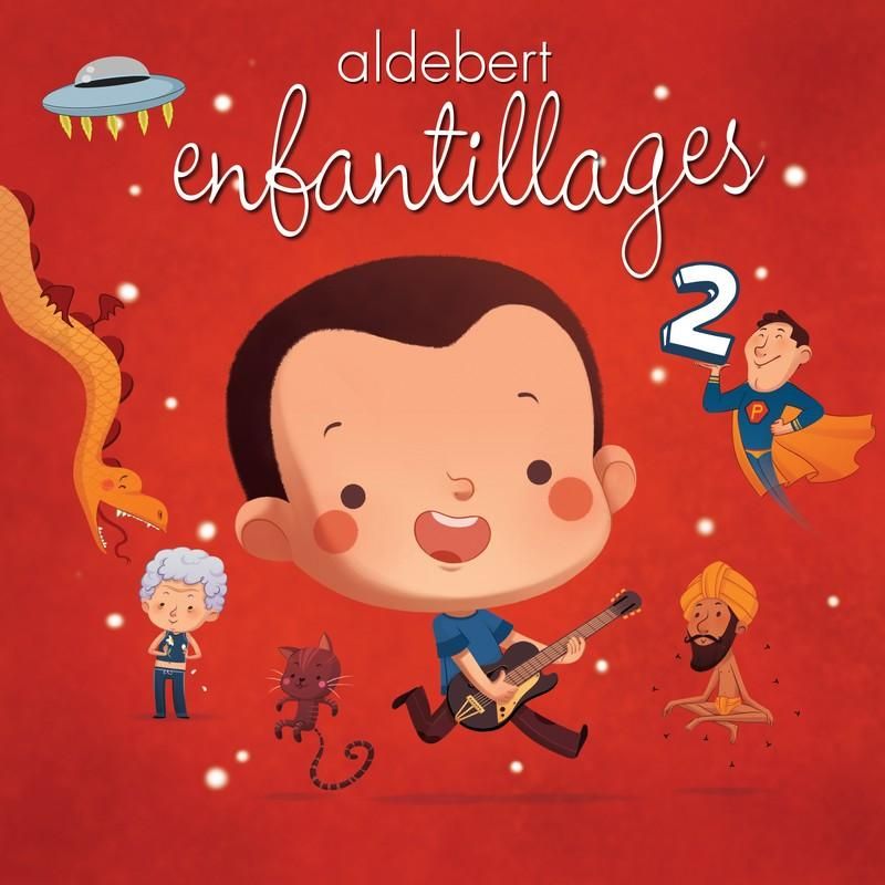enfantillages 2 aldebert 