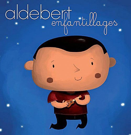 enfantillages aldebert 