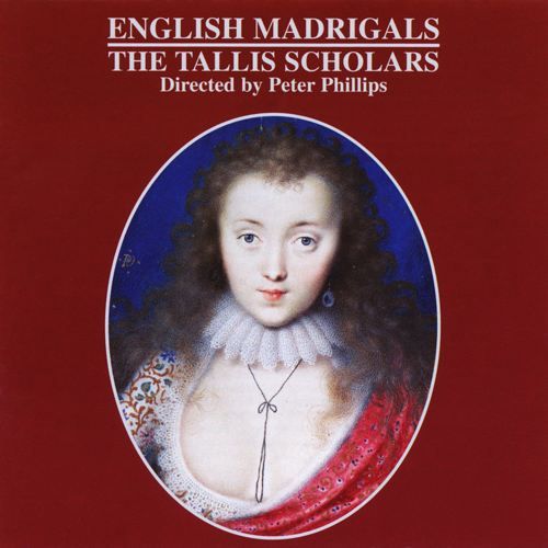 english madrigals the tallis scholars 