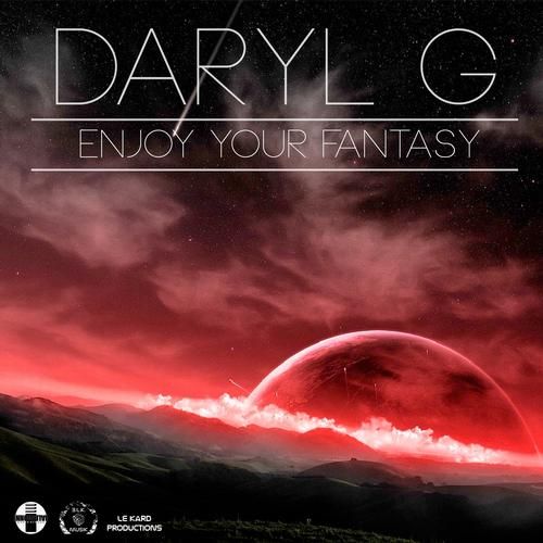 enjoy your fantasy dj daryl g 
