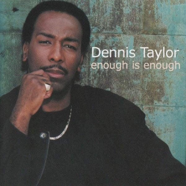 enough is enough dennis taylor 