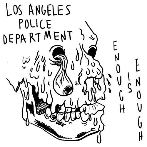enough is enough los angeles police d 