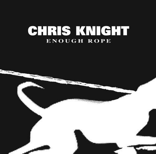 enough rope chris knight 