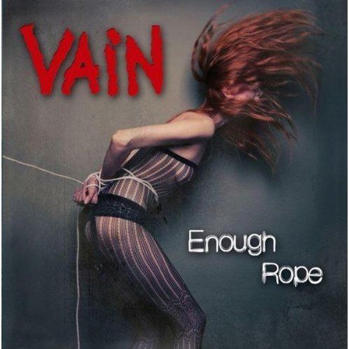 enough rope vain 