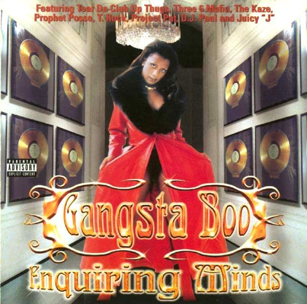 enquiring minds gangsta boo  