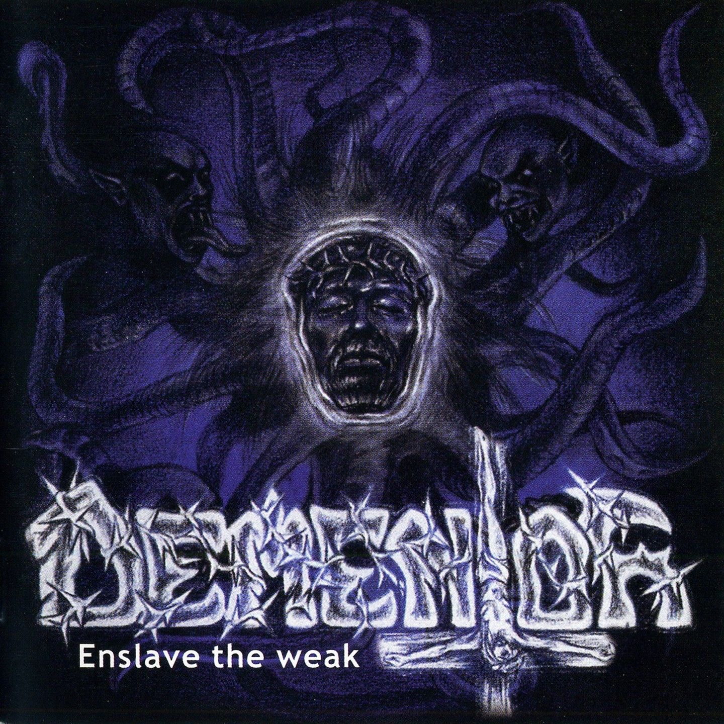 enslave the weak dementor  